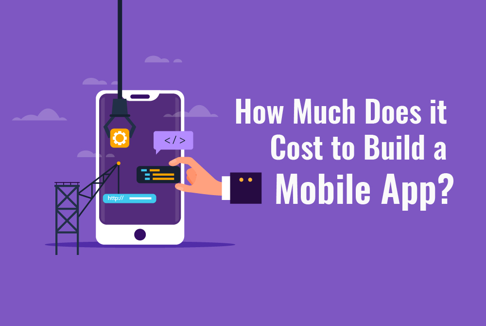 How Much Does Mobile App Development Cost Complete Guide - how much does it cost to build a mobile app