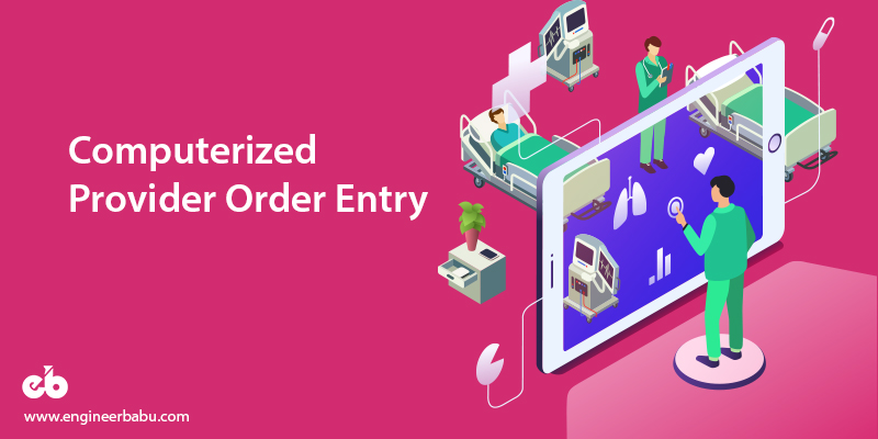 Computerized Provider Order Entry