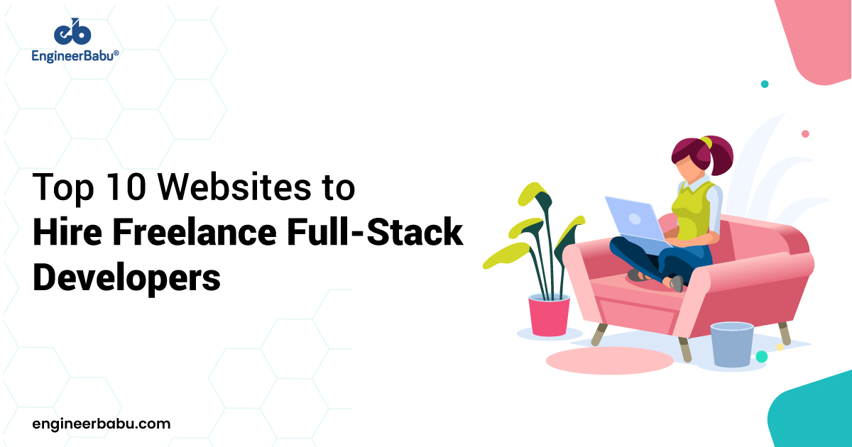 Hire Freelance Full Stack Developers