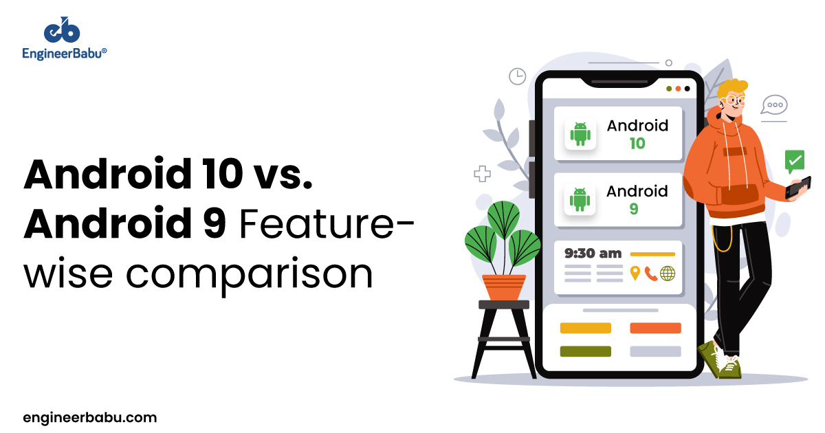 Android 10 vs 9 Feature comparison