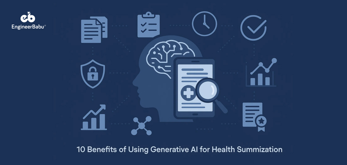 10 Benefits of Using Generative AI for Health Data Summarization