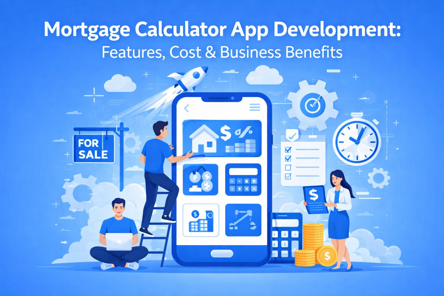 Mortgage Calculator App Development: Features, Cost & Business Benefits