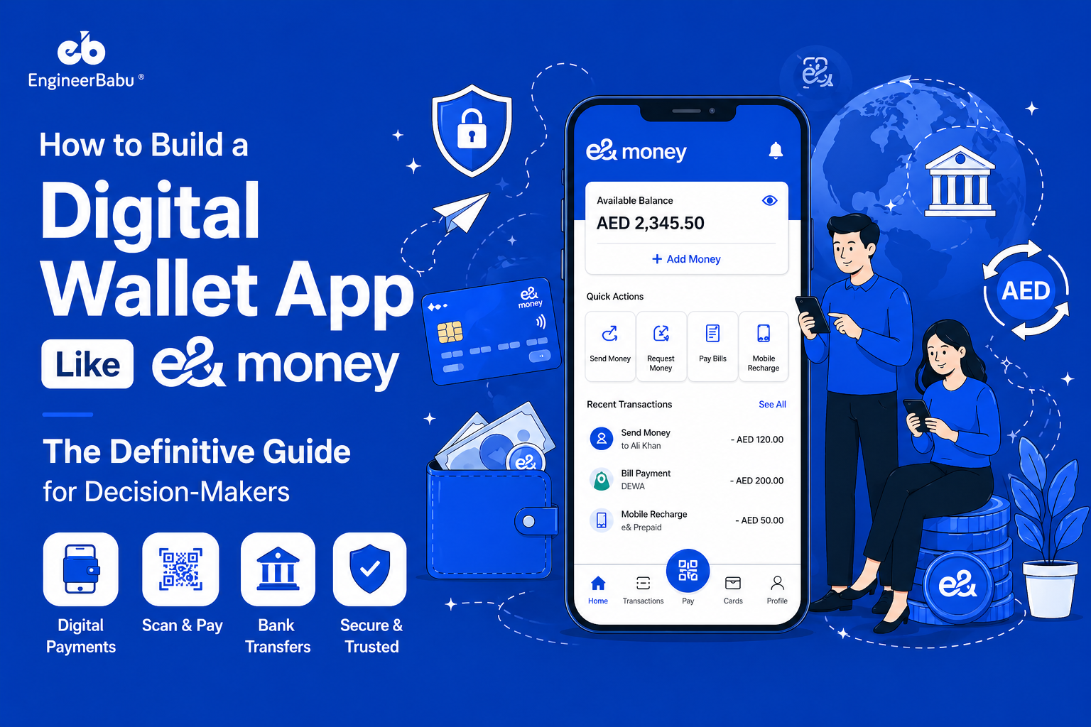 How to Build a Digital Wallet App Like e& money — The  Definitive Guide for Decision-Makers