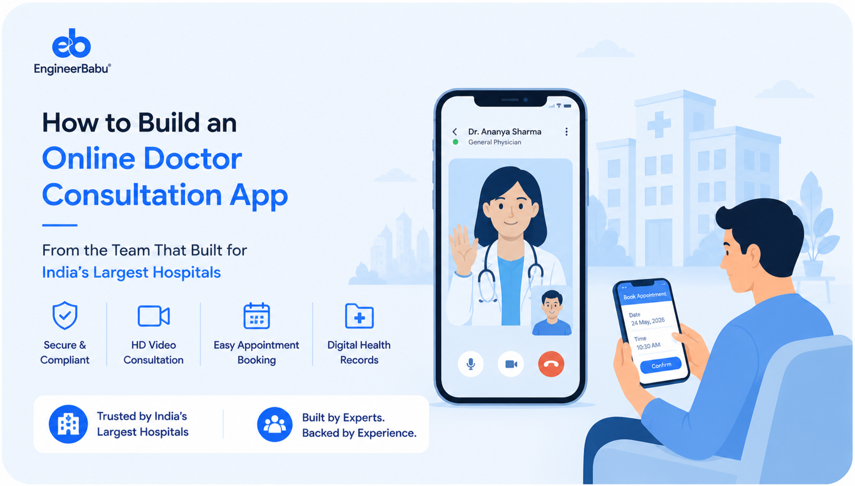 How to Build an Online Doctor Consultation  App – From the Team That Built for India’s Largest Hospitals