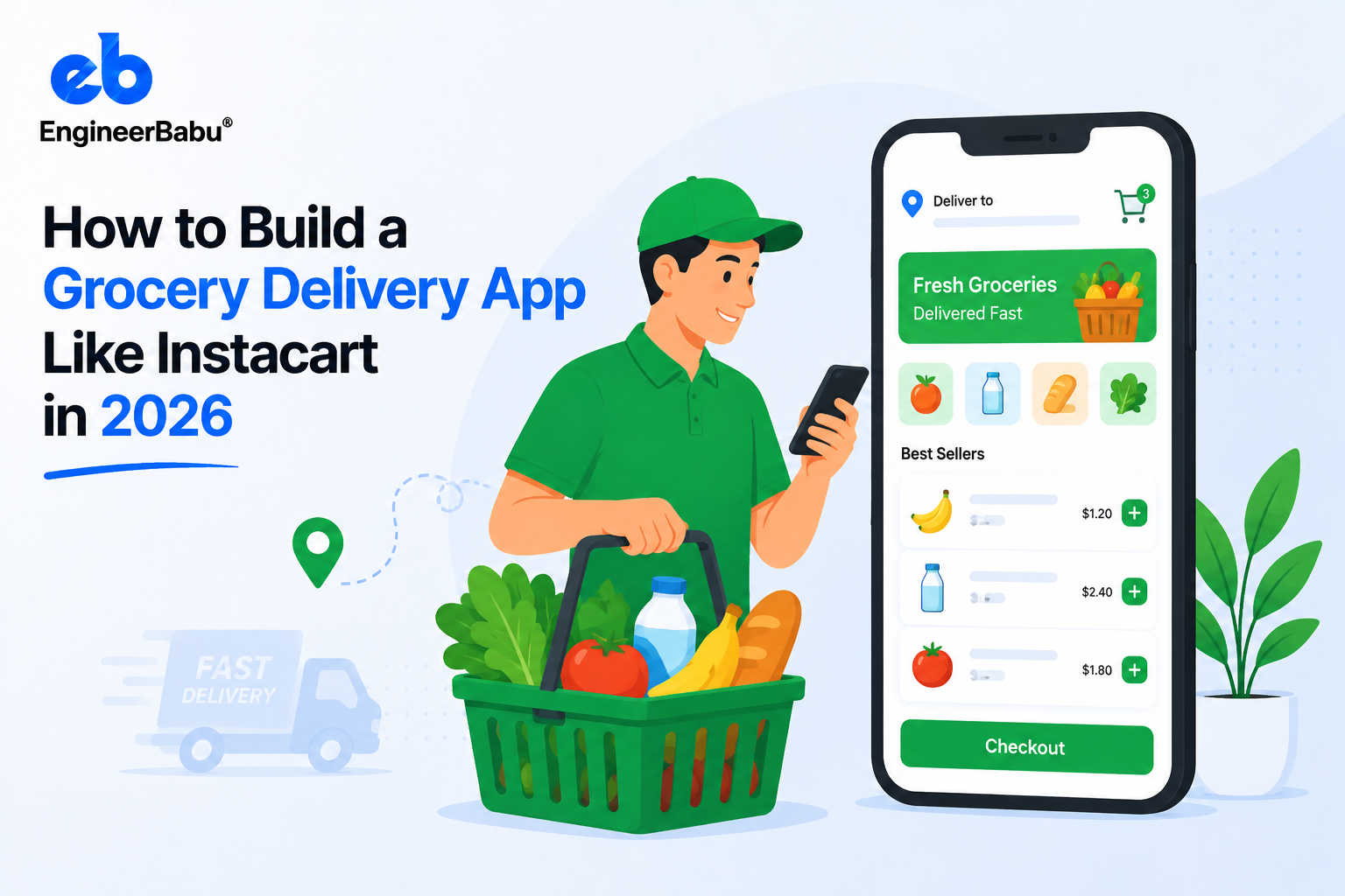 How to Build a Grocery Delivery App Like Instacart in 2026