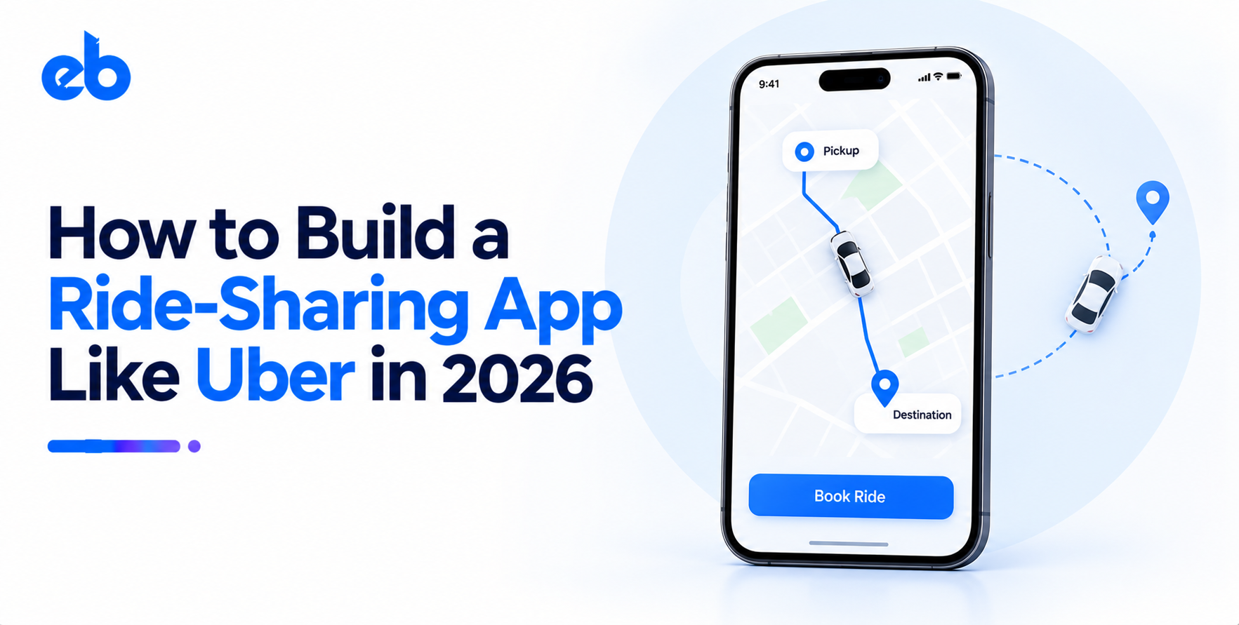 How to Build a Ride-Sharing App Like Uber in 2026