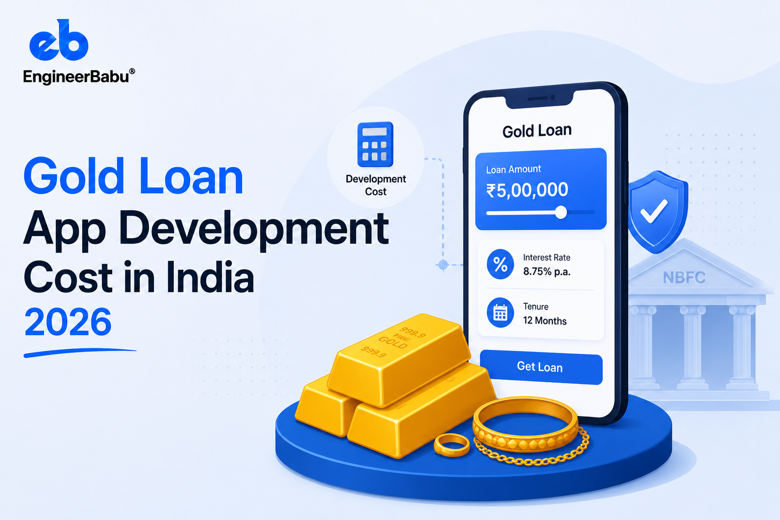 Gold Loan App Development Cost in India 2026 – Module-by-Module Breakdown for NBFCs and Fintechs