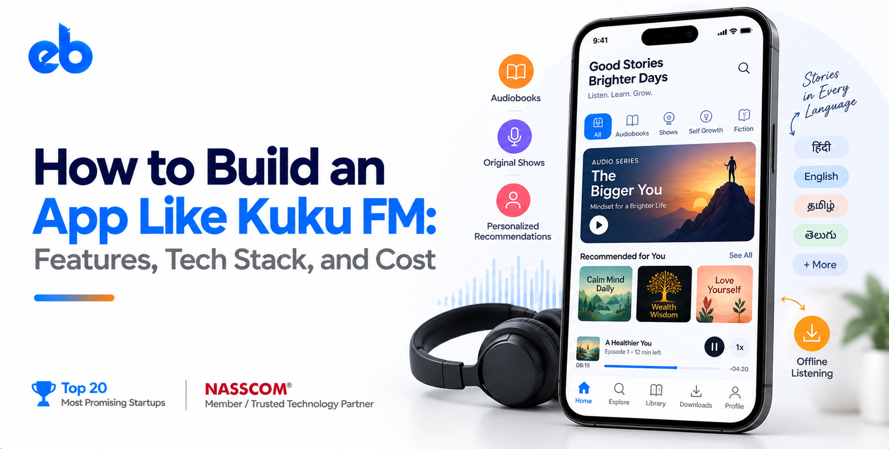 How to Build an App Like Kuku FM: Features, Tech Stack, and Cost