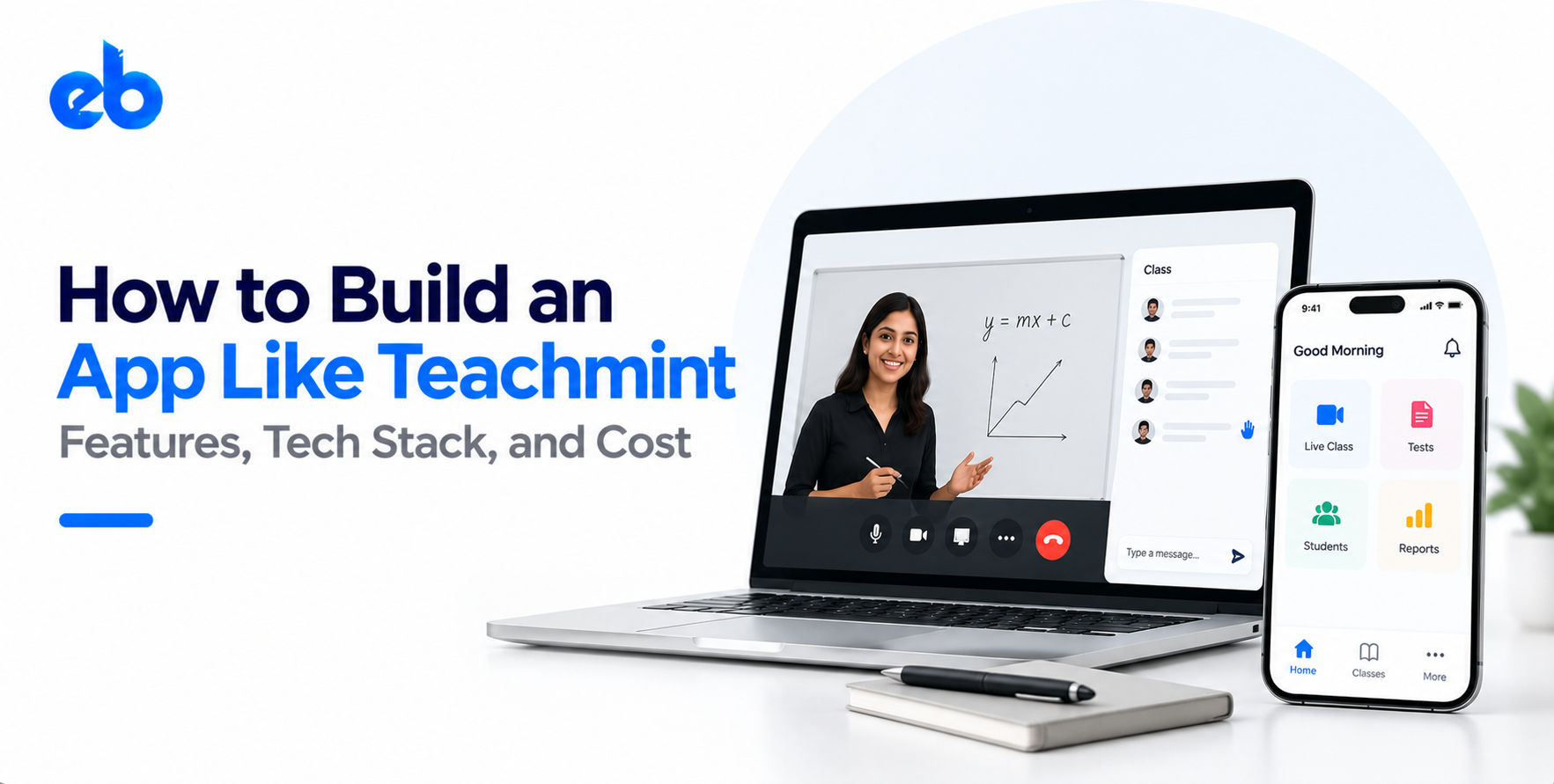 How to Build an App Like Teachmint (Features, Stack, Cost)
