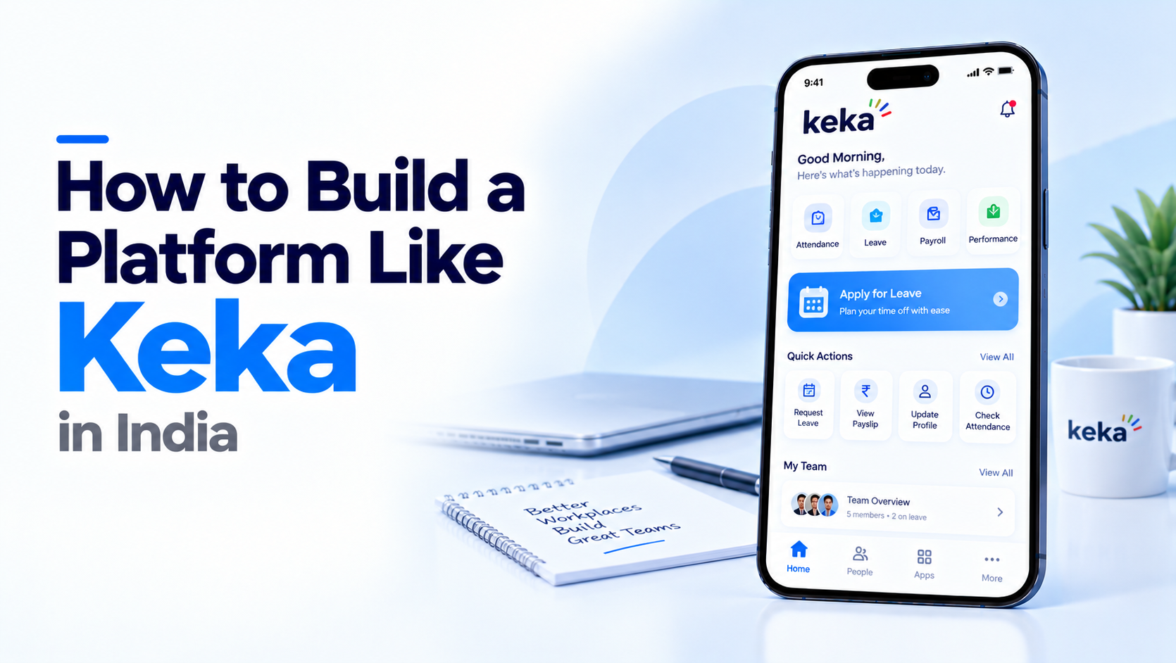 How to Build a Platform Like Keka: Modules, Compliance & Cost (2026)