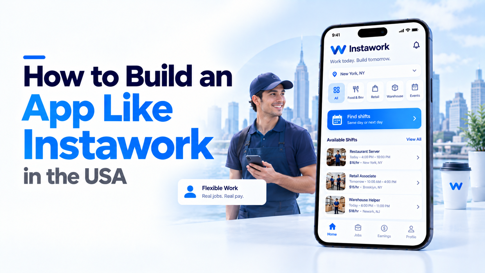 How to Build an App Like Instawork: Marketplace, Trust & Cost (USA)