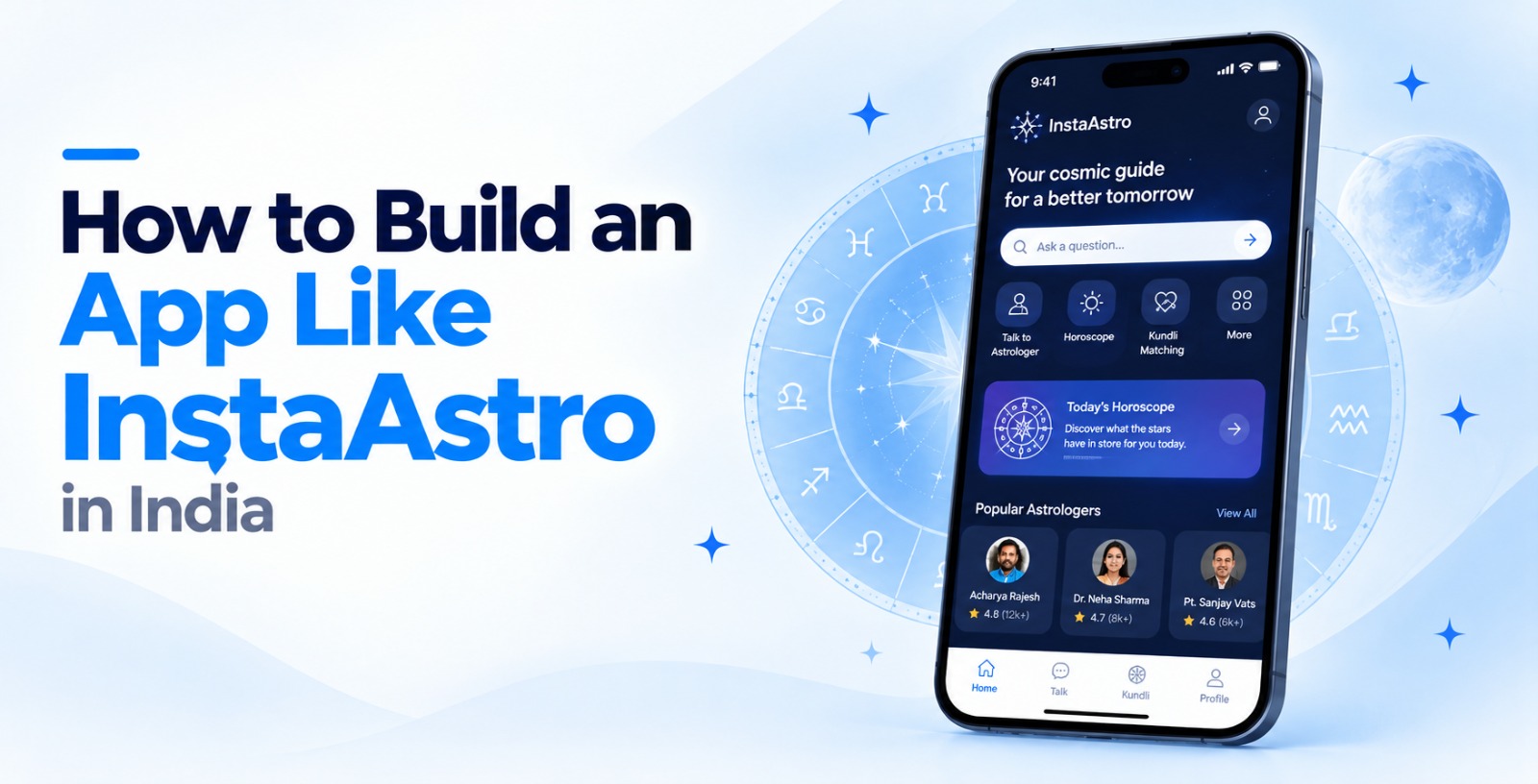 How to Build an App Like InstaAstro in India: Cost, Features, Stack