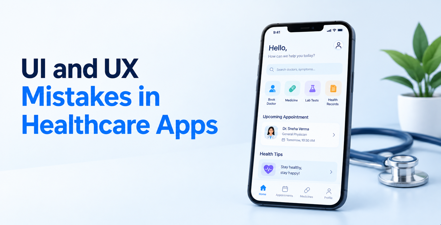 UI and UX Mistakes in Healthcare Apps (And How to Fix Them)